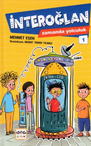 İnteroğlan - Zamanda Yolculuk 1, Nar Yayınları