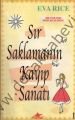 Sır Saklamanın Kayıp Sanatı