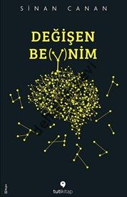 Değişen Beynim, Sinan Canan, Tuti Kitap