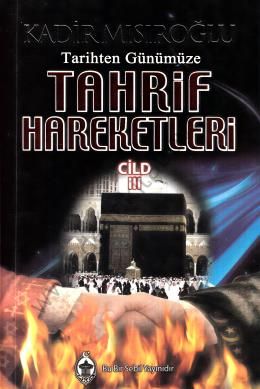 Tarihten Günümüze Tahrif Hareketleri 3, Sebil Yayınevi