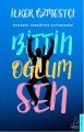Bittin Oğlum Sen, İlker Özmestçi