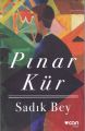 Sadık Bey, Pınar Kür