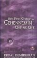 Sen Şimdi Gidecen Ya Cehennemin Dibine Git, Erdal Demirkıran