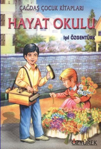 Hayat Okulu, Işıl Özgentürk, Özyürek Yayınları