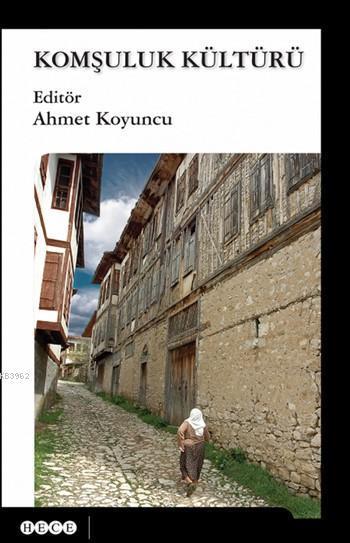 Komşuluk Kültürü, Hece Yayınları