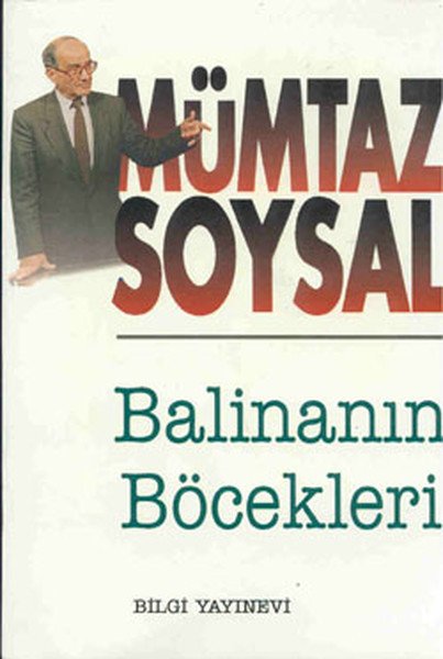 Balinanın Böcekleri, Mümtaz Soysal