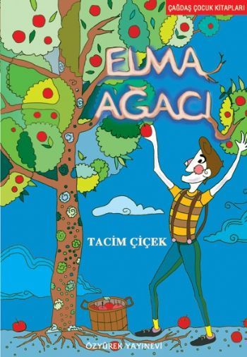 Elma Ağacı, Tacim Çiçek, Özyürek Yayınları