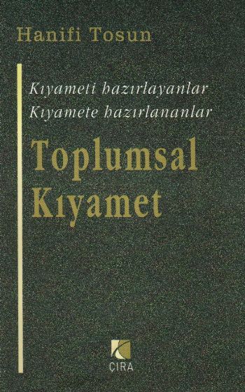 Toplumsal Kıyamet, Çıra Yayınları