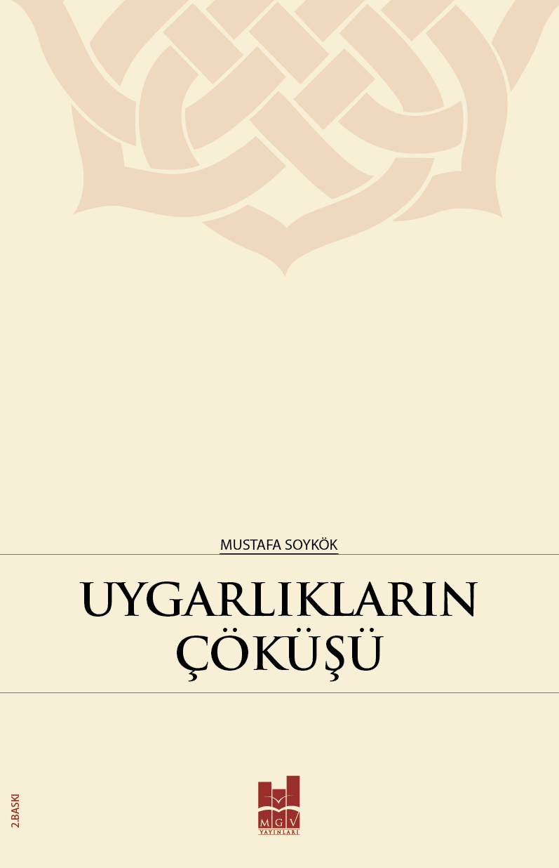 Uygarlıkların Çöküşü, Mustafa Soykök, Mgv