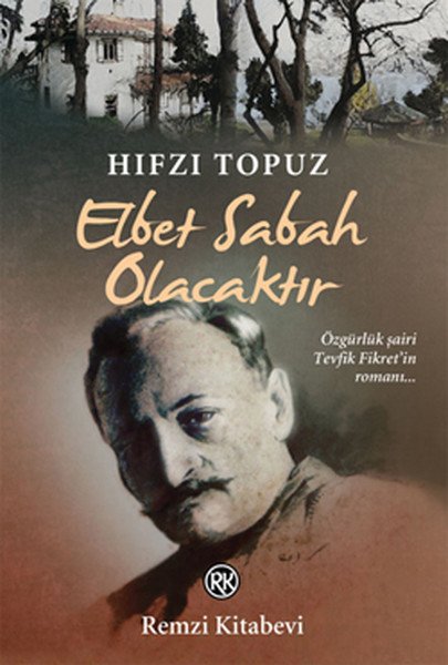 Elbet Sabah Olacaktır, Hıfzı Topuz, Remzi Kitabevi