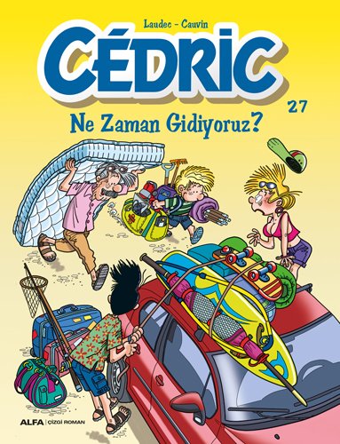 Cedric 27 , Raoul Cauvin
