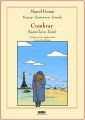 Combray Swann'ların Tarafı Kayıp Zamanın İzinde Çizgi Roman, Marcel Proust