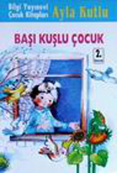Başı Kuşlu Çocuk, Ayla Kutlu