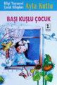Başı Kuşlu Çocuk, Ayla Kutlu