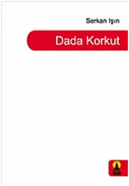 Dada Korkut, Serkan Işın
