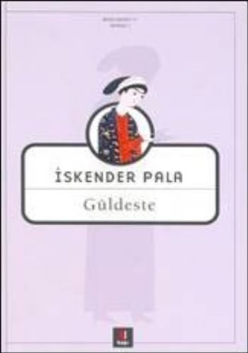 Güldeste, İskender Pala