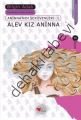 ALEV KIZ ANINNA, Bilgin Adalı