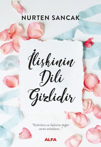 İlişkinin Dili Gizlidir, Nurten Sancak