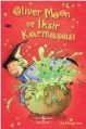Oliver Moon ve İksir Karmaşası, Sue Mongredien, İş Bankası