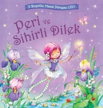 Peri Ve Sihirli Dilek 3 Boyutlu Masal Dünyası, Nicola Baxter