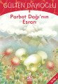 GK Parbat Dağının Esrarı, Gülten Dayıoğlu