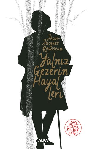 Yalnız Gezerin Hayalleri, Jean Jacques Rousseau