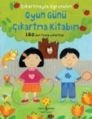 Oyun Günü Çıkartma Kitabım, Felicity Brooks