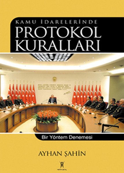 Kamu İdarelerinde Protokol Kuralları, Yeniyüzyıl Yayınları