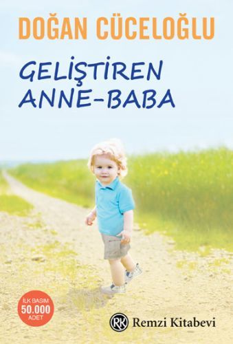 Geliştiren Anne-Baba, Doğan Cüceloğlu, Remzi Kitabevi