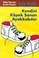Kendini Köpek Sanan Ayakkabılar, Ayla Kutlu