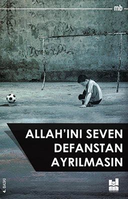 Allahını Seven Defanstan Ayrılmasın, Mb, Mgv