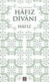 Hâdivafız Divânı, Hafız