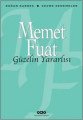 Güzelin Yararlısı, Memet Fuat