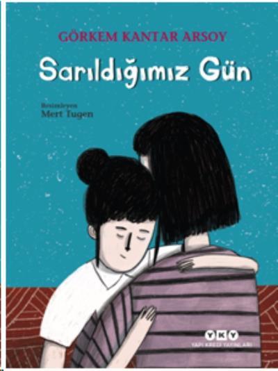 Sarıldığımız Gün, Görkem Kantar Arsoy