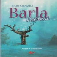 Barla Rehberi Nur Menzili, Ahmet Özdemir