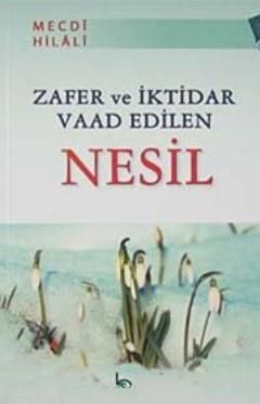 Zafer Ve İktidar Vaad Edilen Nesil baskısı yok