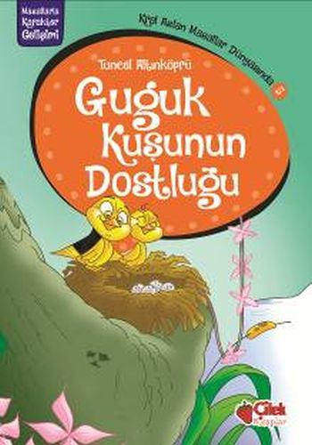 Kral Aslan Masallar Dünyasında 5 Guguk Kuşunun Dostluğu, Tuncel Altınköprü