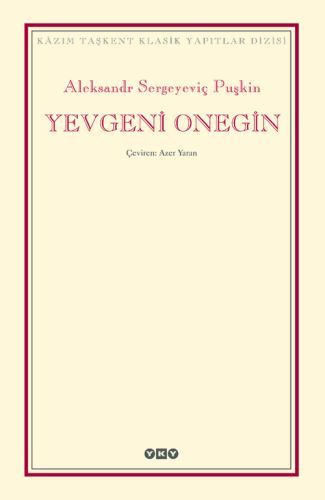 Yevgeni Onegin, Aleksandr Sergeyeviç Puşkin