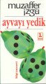 Ayvayı Yedik, Muzaffer İzgü