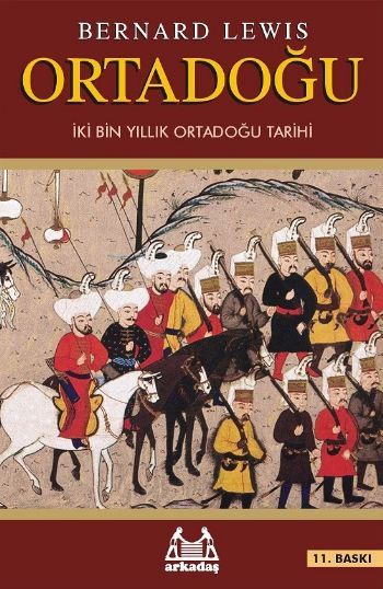 Ortadoğu, Bernard Lewis, Arkadaş
