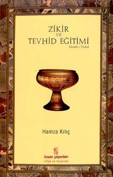 Zikir ve Tevhid Eğitimi, Hamza Kılıç