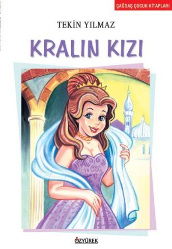 Kralın Kızı, Tekin Yılmaz, Özyürek Yayınları