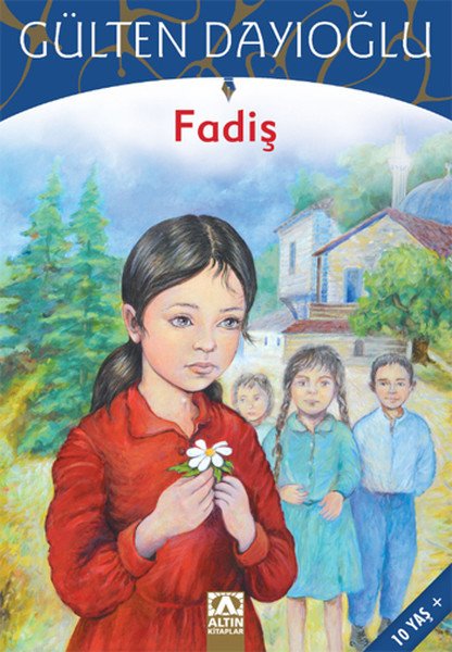 Fadiş, Gülten Dayıoğlu, Altın Kitaplar