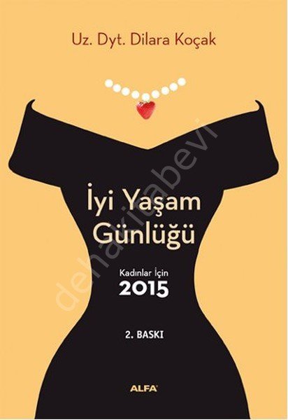 Iyi Yaşam Günlüğü  Kadınlar Için 2015, Alfa Yayınları