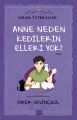 Anne Neden Kedilerin Elleri Yok? (Kalem Tutan Eller)