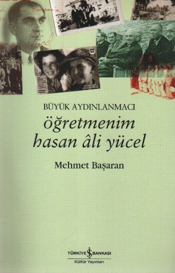 Öğretmenim Hasan Ali Yücel, Mehmet Başaran