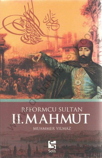 Reformcu Sultan II.Mahmut