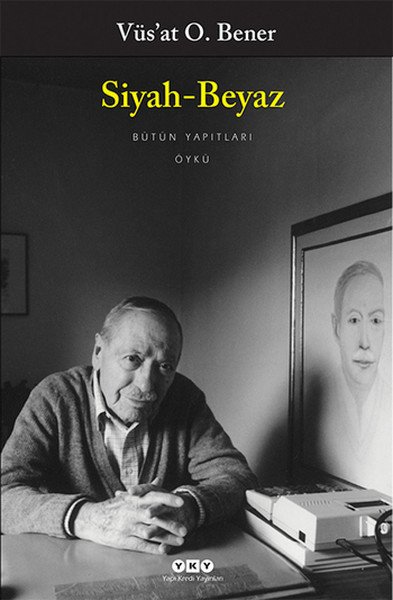 Siyah Beyaz, Vüs'at O. Bener