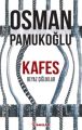 Kafes, Beyaz Çığlıklar, Osman Pamukoğlu