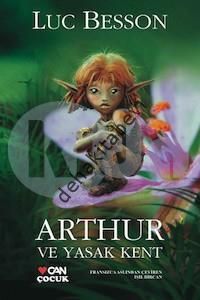 ARTHUR VE YASAK KENT, Kolektif